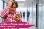 Colombia confirma pagos de subsidios a adultos mayores: montos y pasos para aplicar