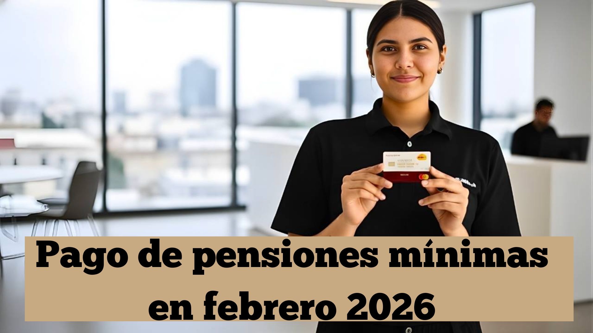 España: Pago de pensiones mínimas en febrero 2026 — cómo solicitar y quién accede