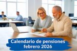 Argentina: Calendario de Pensiones Enero-Febrero 2026 — Quién cobra, cuánto y cómo inscribirse