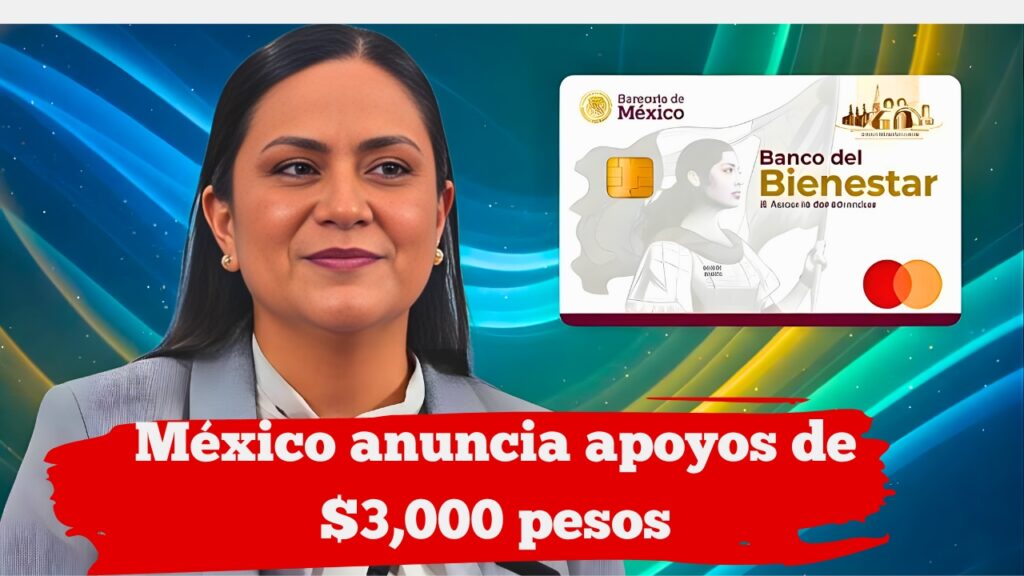 México anuncia apoyos de $3,000 pesos: Fechas de pago y requisitos para adultos mayores en 2026